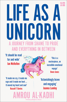 Image for Life as a Unicorn: A Journey from Shame to Pride and Everything in Between