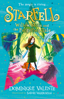 Starfell: Willow Moss and the Forgotten Tale: Book 2