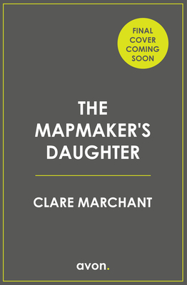 The Mapmaker's Daughter: The most spellbinding and heartbreaking historical fiction novel for 2023