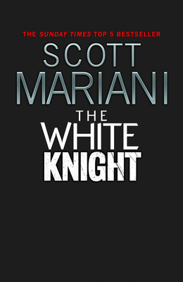 The White Knight: The new action-packed adventure thriller from the Sunday Times Bestselling author (Ben Hope) (Book 27)