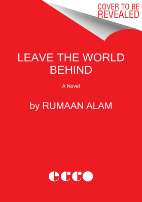 Image for {NEW} Leave the World Behind: A Novel