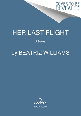 Her Last Flight: A Novel