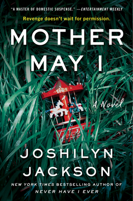 Mother May I: A Novel