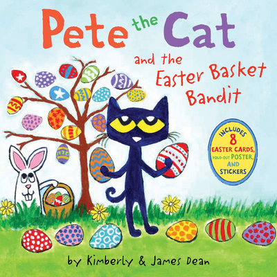Image for PETE THE CAT AND THE EASTER BASKET BANDIT: INCLUDES POSTER, STICKERS, AND EASTER CARDS!