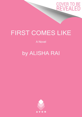 First Comes Like: A Novel (Modern Love)