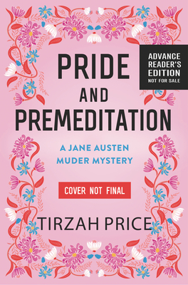 Pride and Premeditation (Jane Austen Murder Mysteries, 1)