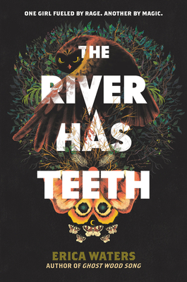 The River Has Teeth (Fox and Wit Illimicrate Edition)
