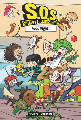 Image for S.O.S.: Society of Substitutes #3: Food Fight! (HarperChapters)