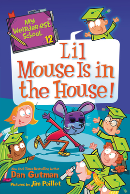 Image for My Weirdest School Lil Mouse Is in the House
