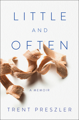 Little and Often: A Memoir