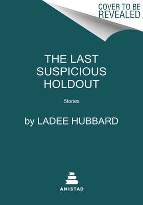 Last Suspicious Holdout: Stories