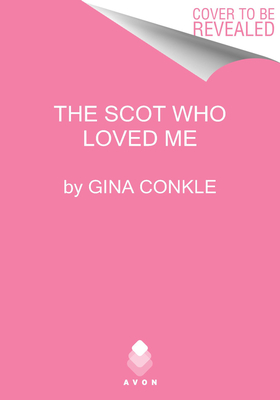 The Scot Who Loved Me: A Scottish Treasures Novel (Scottish Treasures, 1)