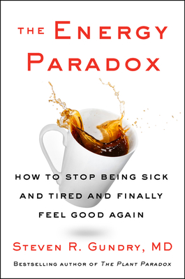 Image for Energy Paradox: What to Do When Your Get-Up-And-Go Has Got Up and Gone Energy Paradox: What to Do When Your Get-Up-And-Go Has Got Up and Gone