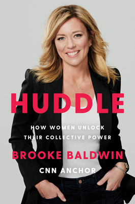 Image for Huddle: How Women Unlock Their Collective Power