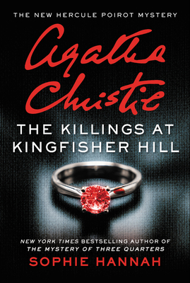 The Killings at Kingfisher Hill: The New Hercule Poirot Mystery