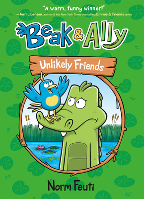 Beak & Ally #1: Unlikely Friends: A Graphic Novel