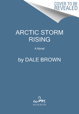 Arctic Storm Rising: A Novel (Nick Flynn, 1)