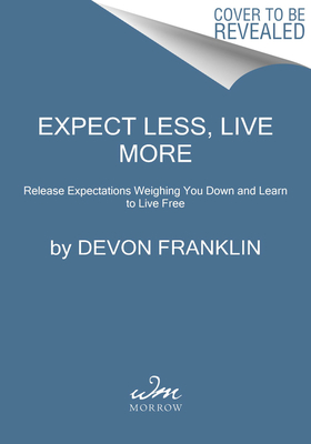 Live Free: Exceed Your Highest Expectations - A Counterintuitive Guide to Peace, Joy, and Happiness Through Releasing Control (SIGNED)