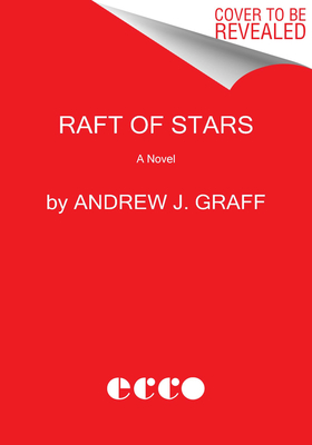 Raft Of Stars: A Novel