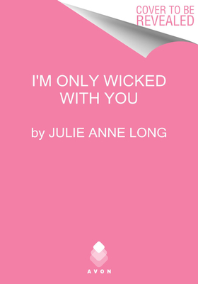 I'm Only Wicked with You: The Palace of Rogues (The Palace of Rogues, 3)