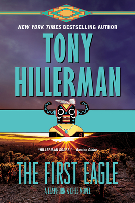 First Eagle: A Leaphorn and Chee Novel