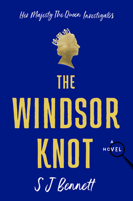 Image for The Windsor Knot: A Novel (Her Majesty the Queen Investigates, 1)