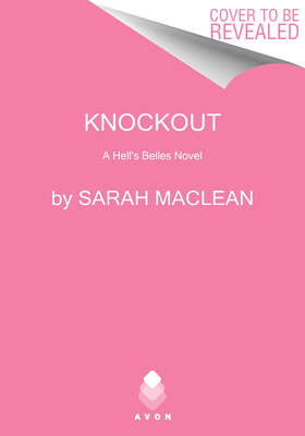 Knockout: A Hell's Belles Novel (Hell's Belles, 3)