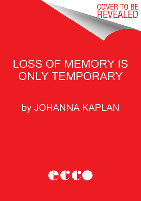 Loss of Memory Is Only Temporary: Stories