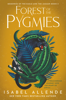 Image for Forest of the Pygmies (Memories of the Eagle and the Jaguar, 3)
