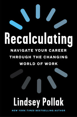 Recalculating: Navigate Your Career Through The Ch