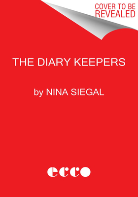 Diary Keepers: World War II in the Netherlands, as Written by the People Who Lived Through It