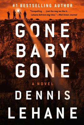 GONE, BABY, GONE: A KENZIE AND GENNARO NOVEL