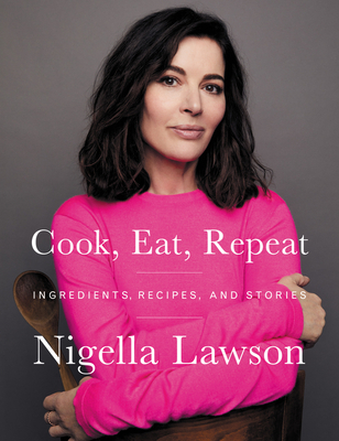 Cook, Eat, Repeat: Ingredients, Recipes, and Stories