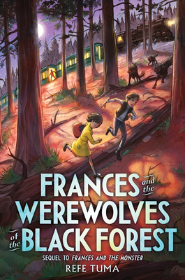 Frances and the Werewolves of the Black Forest (The Frances Stenzel Series, 2)