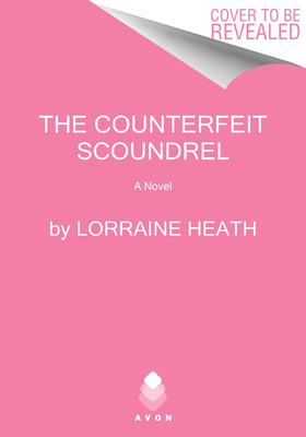 The Counterfeit Scoundrel: A Novel (The Chessmen: Masters of Seduction, 1)