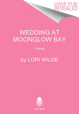 The Wedding at Moonglow Bay: A Novel (Moonglow Cove, 4)