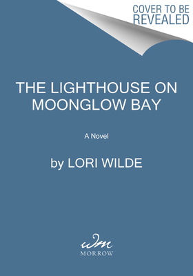 Image for The Lighthouse on Moonglow Bay: A Novel (Moonglow Cove, 3)
