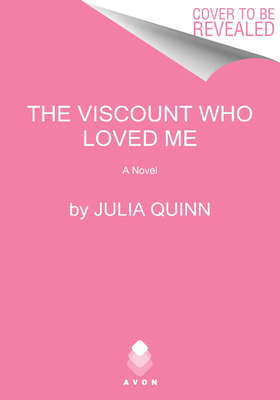 The Viscount Who Loved Me: Anthony's Story, The Inspriation for Bridgerton Season Two (Bridgertons, 2)