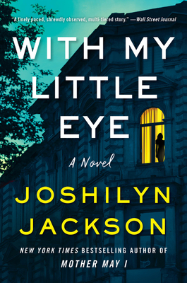 With My Little Eye: A Novel