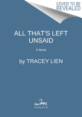 All That's Left Unsaid