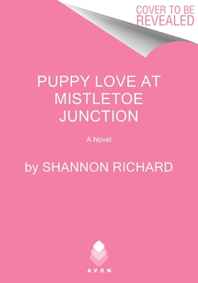 Puppy Love at Mistletoe Junction: A Second-Chance Holiday Romance Featuring Childhood Sweethearts and Their Furry Companions