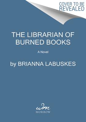 Image for The Librarian of Burned Books: A Novel *7-3115*