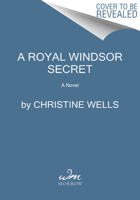 The Royal Windsor Secret: A Novel