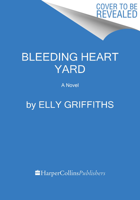 Bleeding Heart Yard: A Novel