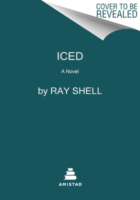 Iced: A Novel