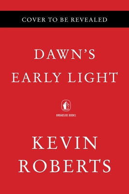 Dawn's Early Light: Taking Back Washington to Save America