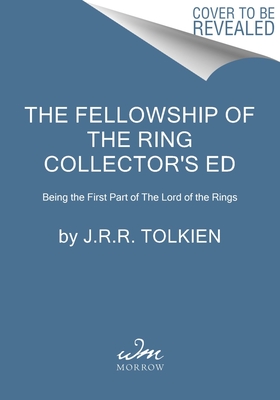 The Fellowship of the Ring Collector's Edition: Being the First Part of The Lord of the Rings (The Lord of the Rings, 1)