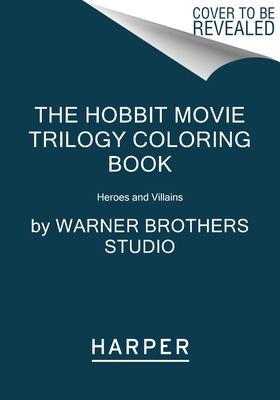 Hobbit Movie Trilogy Coloring Book: Heroes and Villains