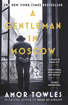 Gentleman in Moscow: The worldwide bestseller