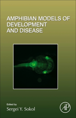 Amphibian Models of Development and Disease (Volume 145) (Current Topics in Developmental Biology, Volume 145)
